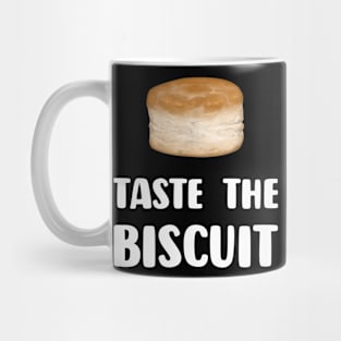 Taste The Biscuit Mug